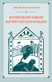 Mother-headed Families and Why They Have Increased book cover