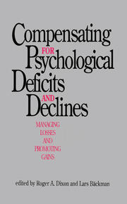 Compensating for Psychological Deficits and Declines: Managing Losses and Promoting Gains book cover