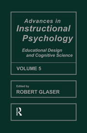 Advances in instructional Psychology, Volume 5: Educational Design and Cognitive Science book cover