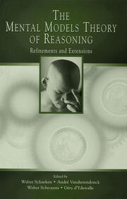 The Mental Models Theory of Reasoning: Refinements and Extensions book cover