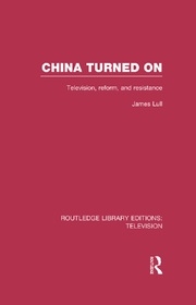 China Turned On: Television, Reform and Resistance book cover