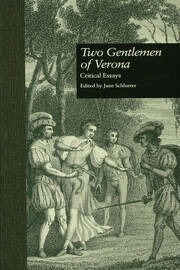 Two Gentlemen of Verona: Critical Essays book cover