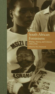 South African Feminisms: Writing, Theory, and Criticism,l990-l994 book cover