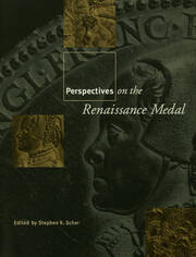 Perspectives on the Renaissance Medal: Portrait Medals of the Renaissance book cover