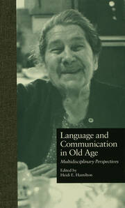 Language and Communication in Old Age: Multidisciplinary Perspectives book cover