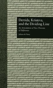 Derrida, Kristeva, and the Dividing Line: An Articulation of Two Theories of Difference book cover