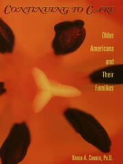 Continuing to Care: Older Americans and Their Families in the 21st Century book cover