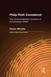 Philip Roth Considered: The Concentrationary Universe of the American Writer book cover