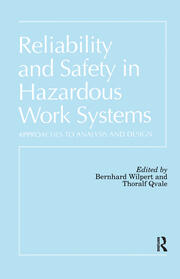 Reliability and Safety In Hazardous Work Systems: Approaches To Analysis And Design book cover