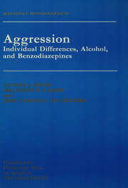 Aggression: Individual Differences, Alcohol And Benzodiazepines book cover