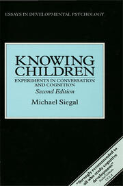 Knowing Children: Experiments in Conversation and Cognition book cover