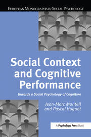 Social Context and Cognitive Performance: Towards a Social Psychology of Cognition book cover