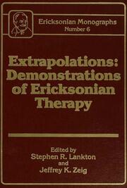Extrapolations: Demonstrations Of Ericksonian Therapy : Ericksonian Monographs  6 book cover
