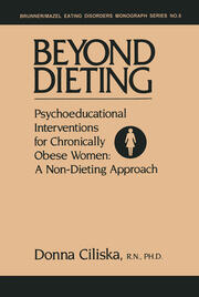 Beyond Dieting: Psychoeducational Interventions For Chronically Obese Women book cover