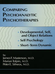 Comparing Psychoanalytic Psychotherapies: Development: Developmental Self & Object Relations Self Psychology Short Term Dynamic book cover