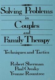 Solving Problems In Couples And Family Therapy: Techniques And Tactics book cover