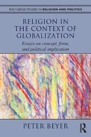 Religion in the Context of Globalization: Essays on Concept, Form, and Political Implication book cover