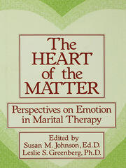 The Heart Of The Matter: Perspectives On Emotion In Marital: Perspectives On Emotion In Marital Therapy book cover