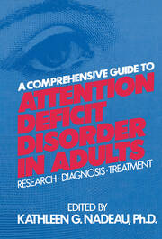 A Comprehensive Guide To Attention Deficit Disorder In Adults: Research, Diagnosis and Treatment book cover
