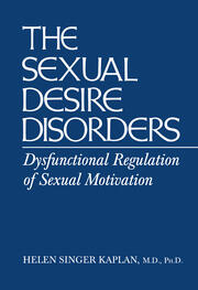 Sexual Desire Disorders: Dysfunctional Regulation of Sexual Motivation book cover