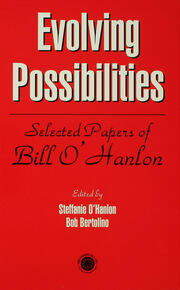 Evolving Possibilities: Selected Works of Bill O'Hanlon book cover