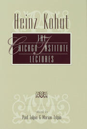 Heinz Kohut: The Chicago Institute Lectures book cover