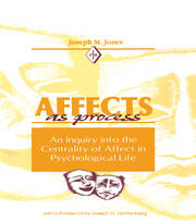 Affects As Process: An Inquiry into the Centrality of Affect in Psychological Life book cover