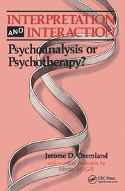 Interpretation and Interaction: Psychoanalysis or Psychotherapy? book cover