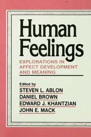 Human Feelings: Explorations in Affect Development and Meaning book cover
