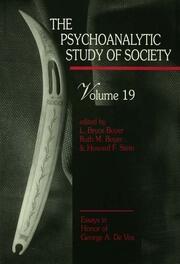 The Psychoanalytic Study of Society, V. 19: Essays in Honor of George A. De Vos book cover