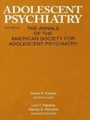 Adolescent Psychiatry, V. 23: Annals of the American Society for Adolescent Psychiatry book cover