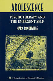 Adolescence: Psychotherapy and the Emergent Self book cover