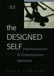 The Designed Self: Psychoanalysis and Contemporary Identities book cover