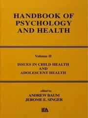 Issues in Child Health and Adolescent Health: Handbook of Psychology and Health, Volume 2 book cover