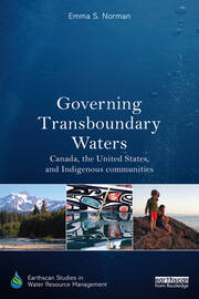Governing Transboundary Waters: Canada, the United States, and Indigenous Communities book cover