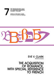 The Acquisition of Romance, With Special Reference To French: The Crosslinguistic Study of Language Acquisition, Volume 1, Chapter 7 book cover