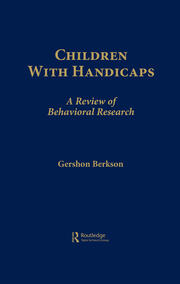Children With Handicaps: A Review of Behavioral Research book cover