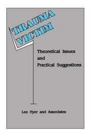 Trauma Victim: Theoretical Issues And Practical Suggestions book cover