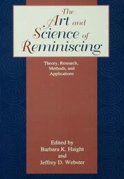The Art and Science of Reminiscing: Theory, Research, Methods, and Applications book cover