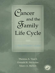 Cancer and the Family Life Cycle: A Practitioner's Guide book cover