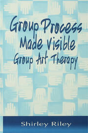 Group Process Made Visible: The Use of Art in Group Therapy book cover