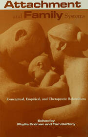 Attachment and Family Systems: Conceptual, Empirical and Therapeutic Relatedness book cover