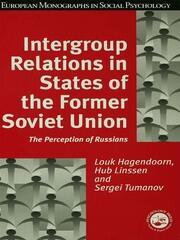 Intergroup Relations in States of the Former Soviet Union: The Perception of Russians book cover