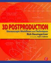 3D Postproduction: Stereoscopic Workflows and Techniques book cover