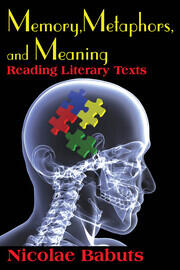 Memory, Metaphors, and Meaning: Reading Literary Texts book cover