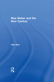 Max Weber and the New Century book cover