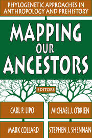 Mapping Our Ancestors: Phylogenetic Approaches in Anthropology and Prehistory book cover