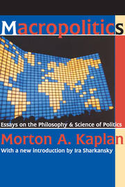 Macropolitics: Essays on the Philosophy and Science of Politics book cover