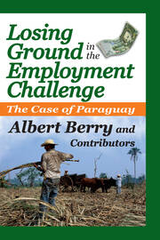 Losing Ground in the Employment Challenge: The Case of Paraguay book cover