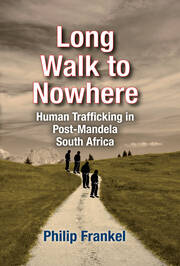 Long Walk to Nowhere: Human Trafficking in Post-Mandela South Africa book cover